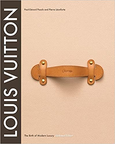 LIBRO LOUIS VUITTON: The Birth of Modern Luxury Updated Edition
